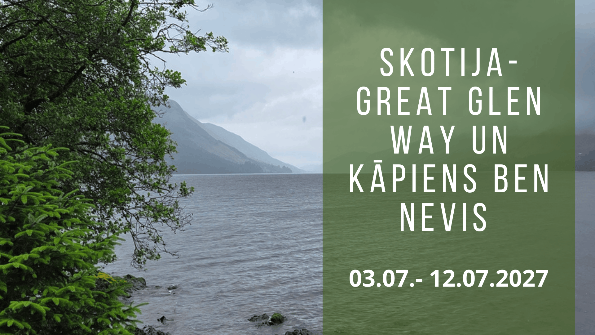 Skotija: Great Glen way un kāpiens Ben Nevis