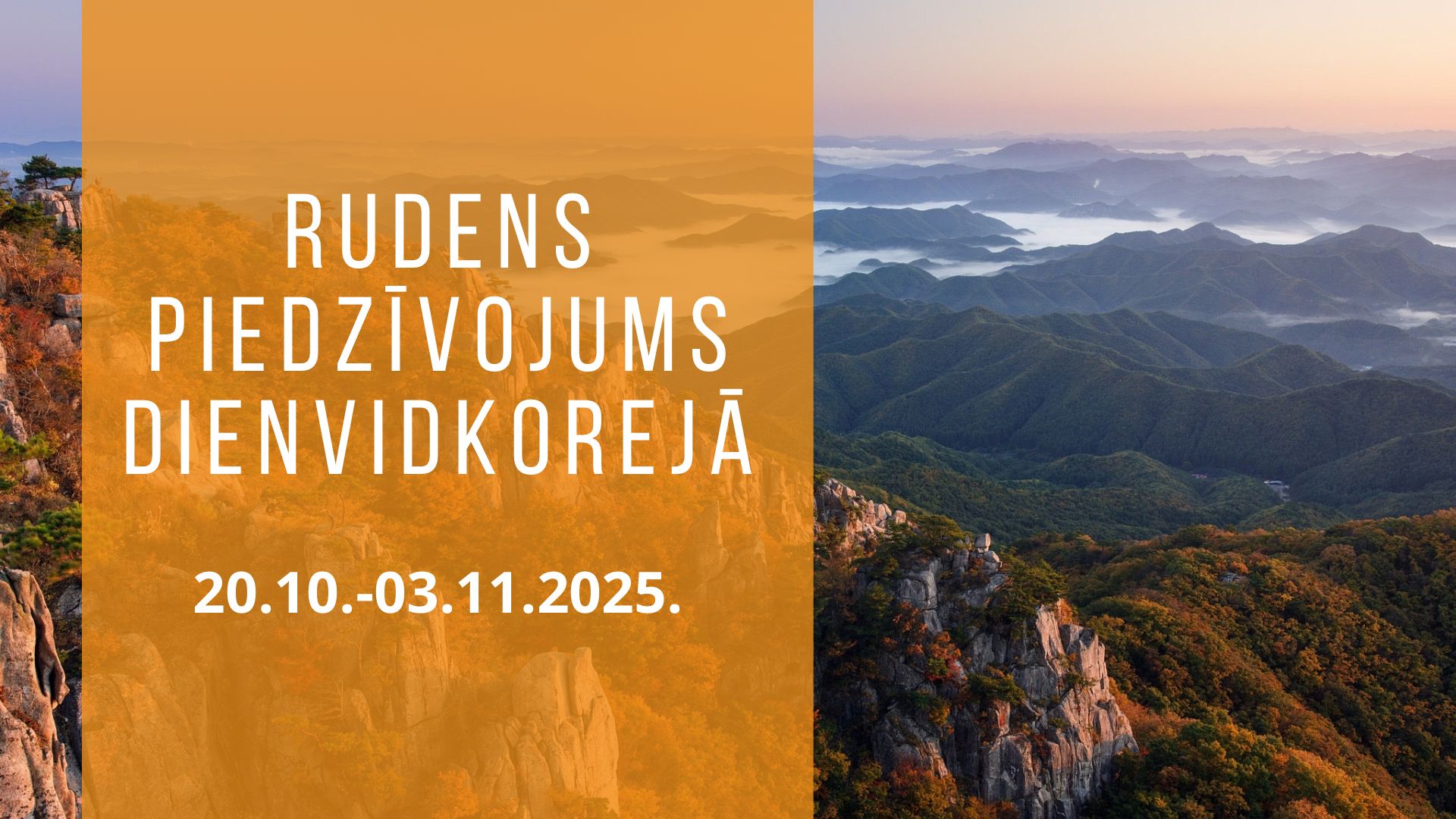 Koreja – rudens krāsotās virsotnes