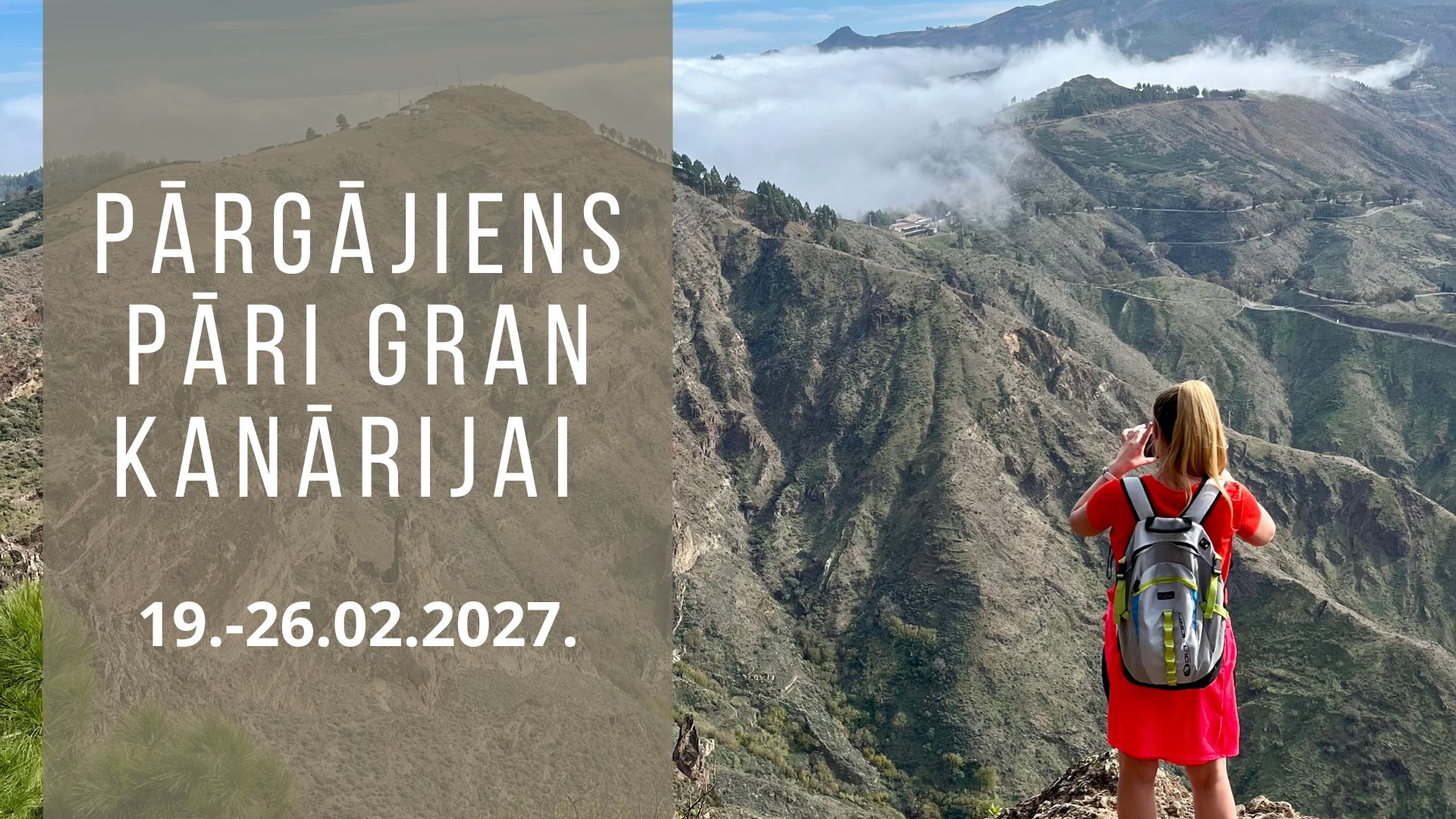 Pārgājiens pāri Grankanārijai