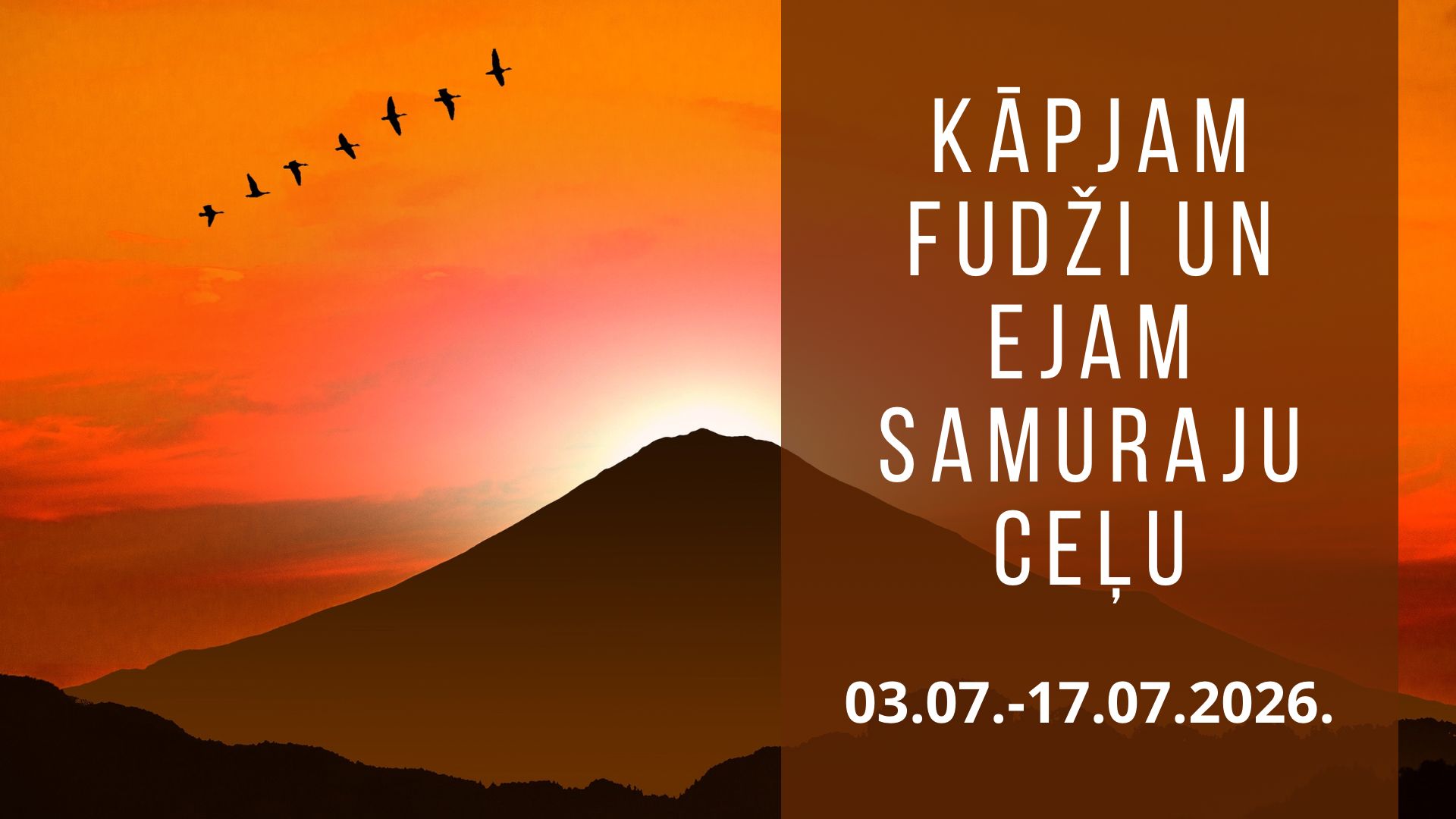 Kāpjam Fudži un ejam neizpētītajā