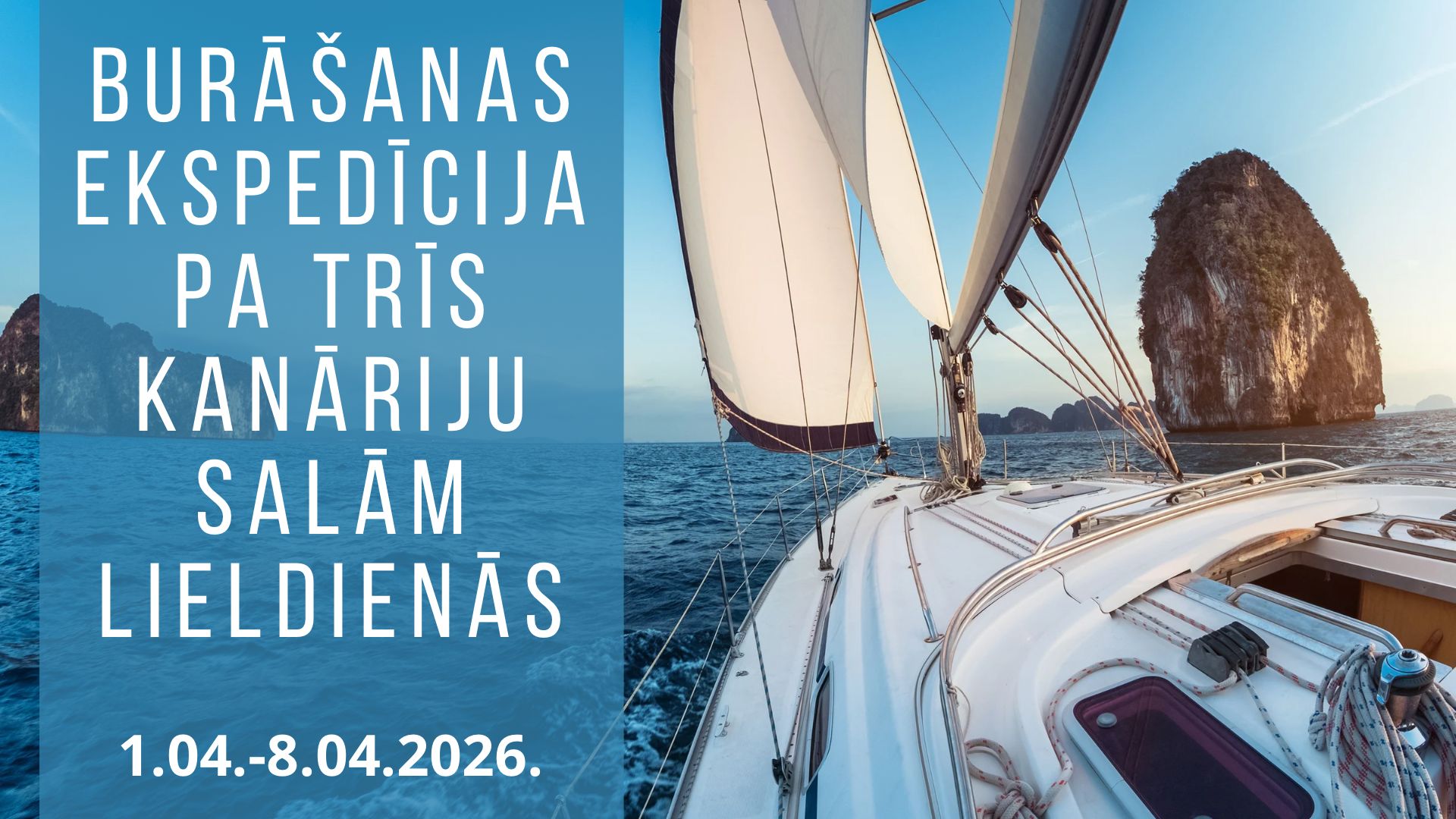 Burāšanas ekspedīcija pa trīs Kanāriju salām Lieldienu brīvdienās