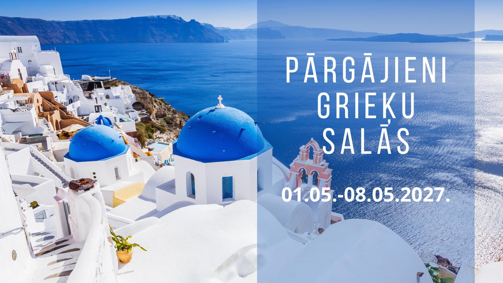 Pārgājieni Grieķijas salās maija brīvdienās